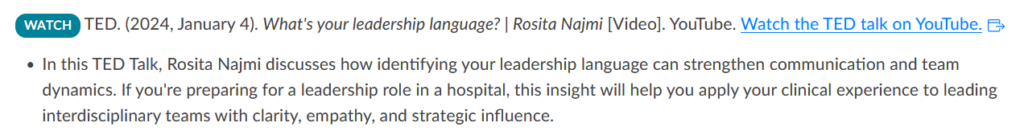 Screenshot of a course resource listing: a TED Talk titled “What’s your leadership language?” by Rosita Najmi (Jan 4, 2024) with a YouTube link. Below it, an annotation explains that the talk explores how identifying your leadership language can improve communication, team dynamics, and effectiveness in hospital leadership roles through clarity, empathy, and strategic influence.