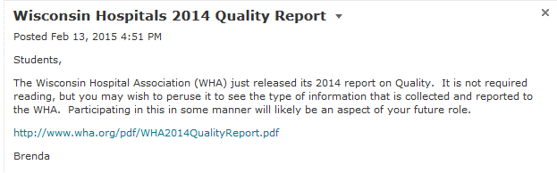 Screenshot of an announcement from an instructor that notifies students of a recent professional publication (i.e., the Wisconsin Hospitals 2014 Quality Report) that they will likely need to read in their careers.